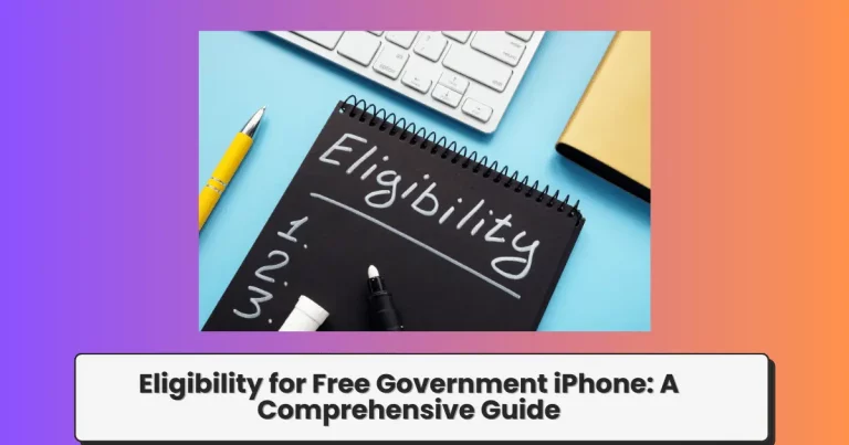 Eligibility for Free Government iPhone